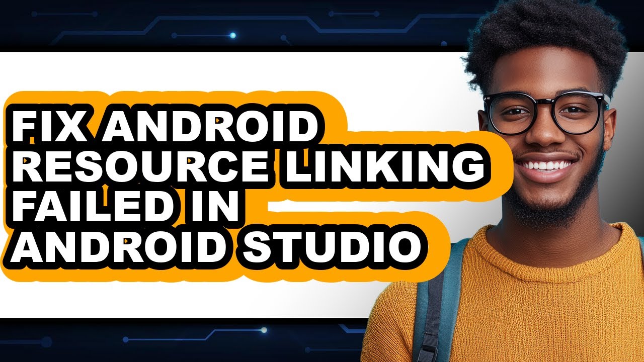 How to Fix Android Resource Linking Failed in Android Studio (updated ...