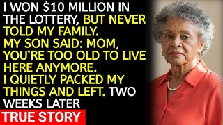  I Won $10M In The Lottery. My Son Said: Pack Your Bags, You're Going To…