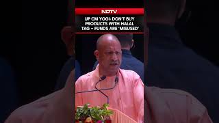 Don’t Buy Products With Halal Tag – Funds Are Being ‘Misused’, Warns UP CM Yogi