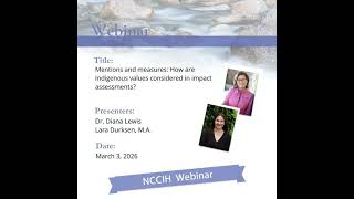 NCCIH Webinar - Mentions and measures: How are Indigenous values considered in impact assessments?