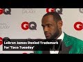 LeBron James Is Denied The Trademark for "Taco Tuesday"