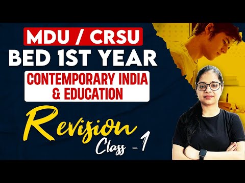 MDU / CRSU Bed 1st Year 2022 | Contemporary India and Education Revision Class 1 | By Rupali Jain