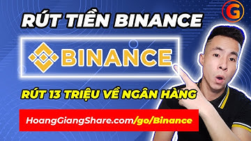 [BINANCE] RÚT TIỀN 13 TRIỆU TỪ VÍ BINANCE VỀ TÀI KHOẢN NGÂN HÀNG (MỚI NHẤT) | Hoàng Giang MMO