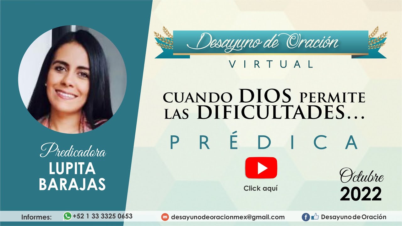 Desayuno de Oración - Cuando Dios permite las dificultades... - Lupita Barajas - Prédica