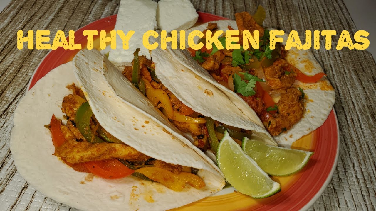 Healthy chicken fajitas weight loss/lifestyle YouTube