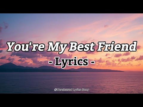 You Re My Best Friend Heartfelt Song About Friendship Loyalty Official Lyric Video 