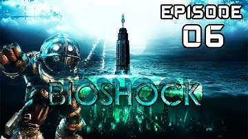 THE LAZARUS VECTOR! | BioShock Remastered | Episode 06 - Walkthrough | PC | No Commentary