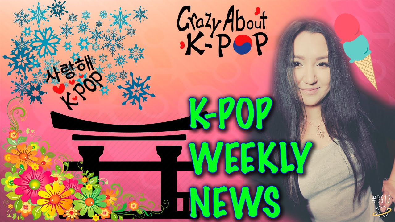 K-POP WEEKLY NEWS/07-14.02.16/EP.5 - YouTube