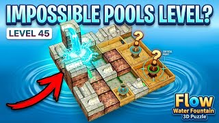 LEVEL 45 - POOLS II | Flow Water Fountain 3D Puzzle | Walkthrough, Gameplay, No Commentary