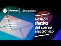 Cómo realizar una gestión efectiva del correo electrónico