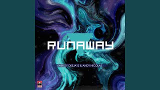 Runaway - Energy Deejays, Andy Nicolas