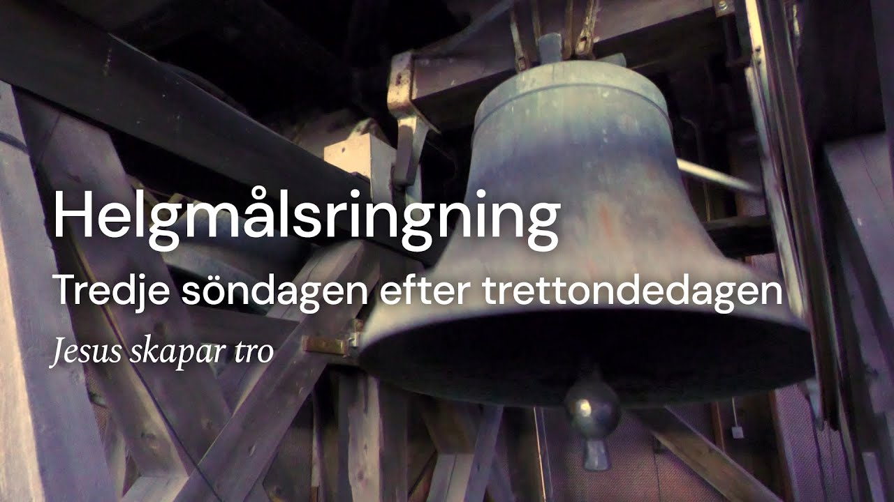Helgmålsringning inför Tredje söndagen efter trettondedagen 2026
