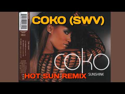 COKO (SWV) - Sunshine (Hot Sun Remix) R&B 1999 - YouTube
