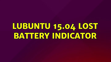 Ubuntu: Lubuntu 15.04 lost battery indicator (2 Solutions!!)