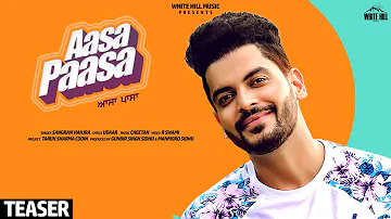 Aasa Paasa (Teaser) | Sangram Hanjra | Rel. on 26 nov. | White Hill Music