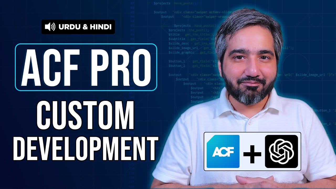ACF Development Tutorial (2024) in Urdu & Hindi with Practical Examples ...