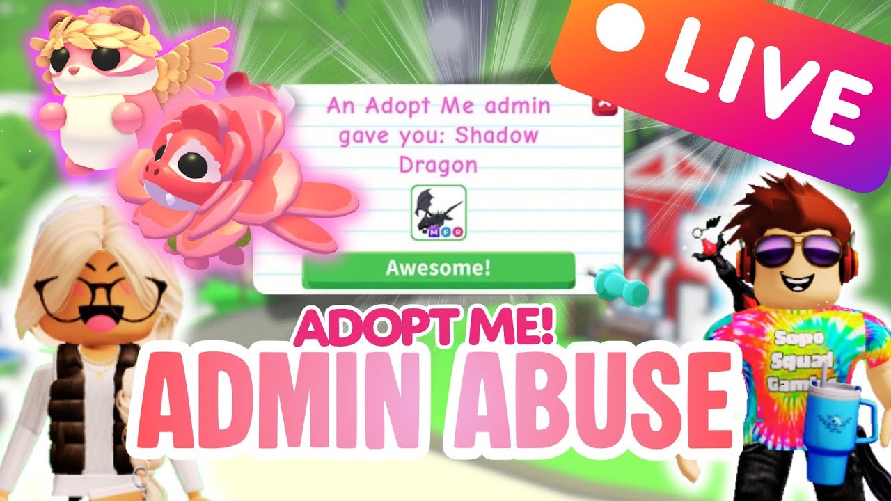 Roblox Adopt Me ADMIN ABUSE! Shcoking! LIVE!