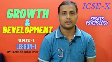 Human Growth and Development I Lesson -01  I Physical Education ICSE - X I