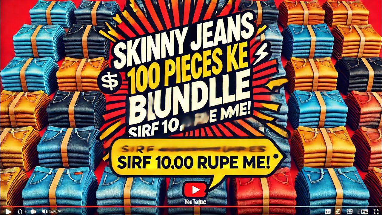 Skinny Jeans Ke 100 Pcs Ke Bundle Aagae Bohot Zabardst A1 Quality Stock Hai 03432180249