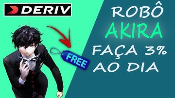 🟢BOT Deriv.com | ROBÔ GRATIS DERIV, ROBÔ AKIRA , 10,00 USD EM 5 MINUTOS ! | BOT DERIV