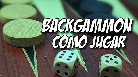 Backgammon: Cómo Jugar/Tutorial | Juegos Clásicos | Juegos de Mesa Tradicionales