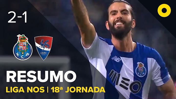 FC Porto 2-1 Gil Vicente - Resumo | SPORT TV