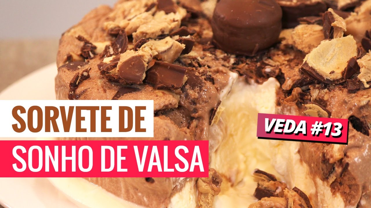 SORVETE DE SONHO DE VALSA - VEDA #13