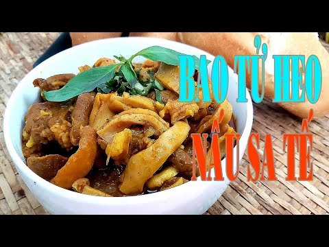 Video Bao Tử Heo nấu Sa tế l Cách làm sạch Bao tử heo ăn... - youtube