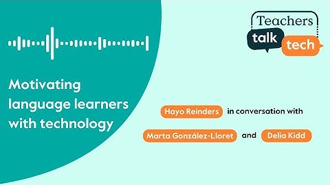 Motivating language learners with technology
