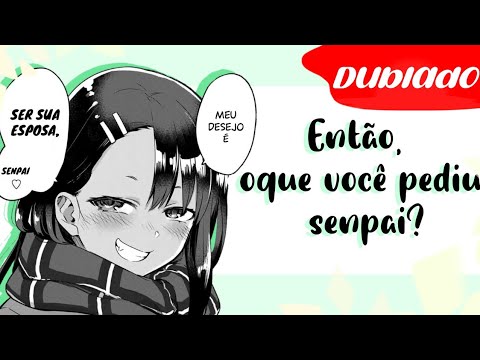 -` Então, oque você pediu senpai? - Ijiranaide, Nagatoro-san [Dublado]