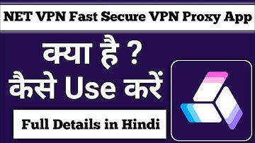 NET VPN Fast Secure VPN proxy App || How to use NET VPN Fast Secure VPN proxy App