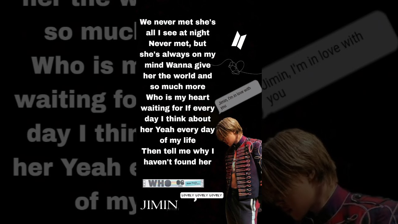 Jimin "Who" song lyrics...💜 