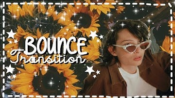 Bounce transition tutorial •ccp•