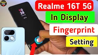 Realme 16t 5g in display fingerprint setting | realme 16t 5g display fingerprint lock  screenshot 4