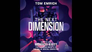 Next Dimension: How to Use Augmented Reality For Business Growth In The Era of Spatial Computing