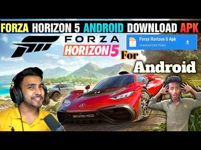 FORZA HORIZON 5 ANDROID DOWNLOAD, HOW TO DOWNLOAD FORZA HORIZON 5 ANDROID