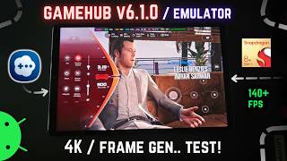 GameHub v6.1.0 Emulator UPDATE on Android 4K Frame Gen TEST - GTA 5 & Best Settings!
