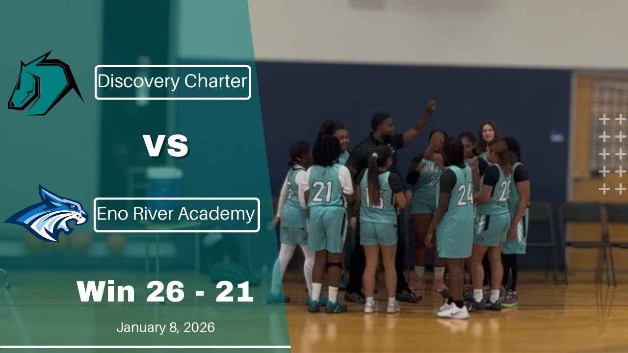 Discovery Charter vs. Eno River Academy | Jan 8, 2026 | Middle School Girls Basketball | Won 26-21