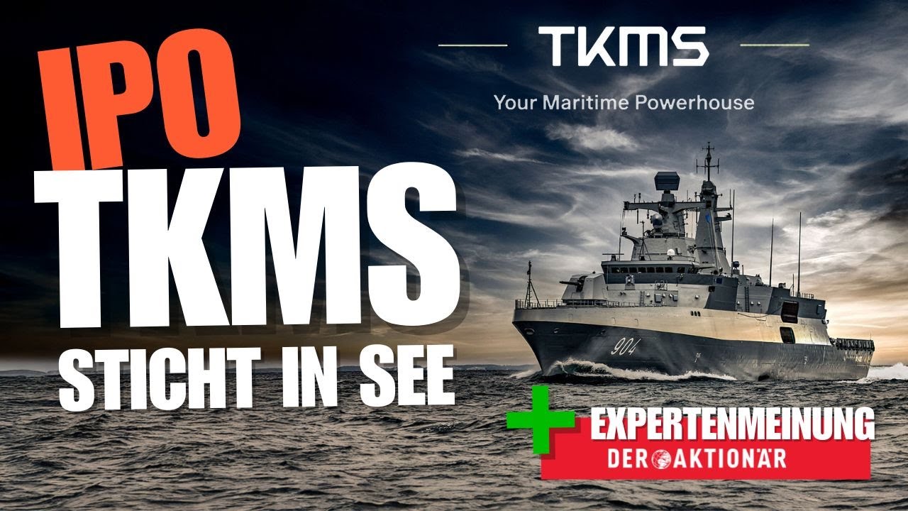 TKMS sticht in See: Thyssenkrupps Marinesparte startet deutlich stärker als erwartet an der Börse
