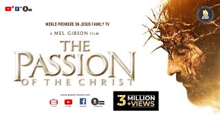 THE PASSION OF THE CHRIST |  ENGLISH FULL MOVIE | JESUS FAMILY TV | 𝗣𝗟𝗦 𝗗𝗢 𝗦𝗨𝗕𝗦𝗖𝗥𝗜𝗕𝗘