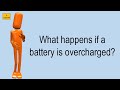 What Happens If A Battery Is Overcharged?
