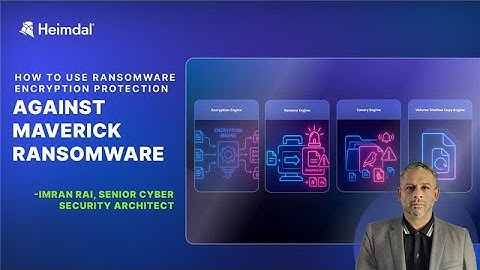 How to Use Ransomware Encryption Protection against Maverick Ransomware