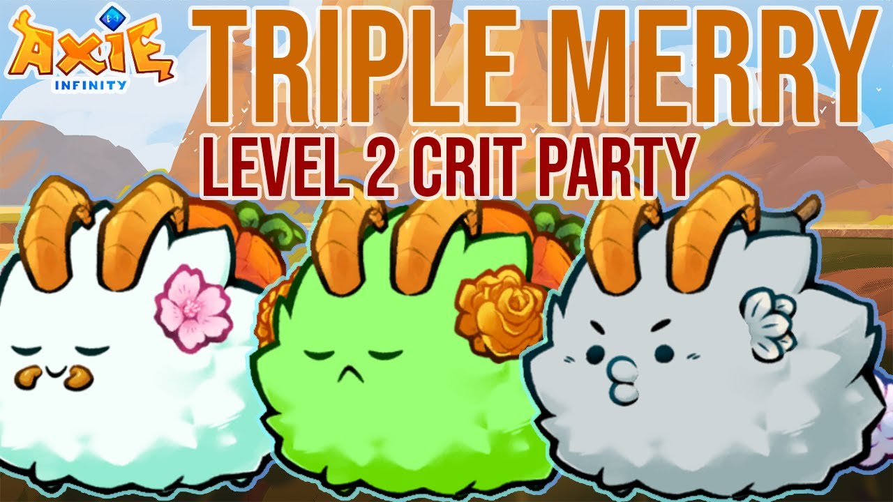 CRIT PARTY WITH TRIPLE MERRY | Axie Infinity Classic 2025 