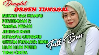 Download lagu BUKAN TAK MAMPU - DANGDUT ORGEN TUNGGAL SLOW BASS BIKIN NAGIH
