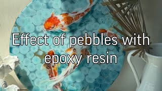 Effect of pebbles with epoxy resin