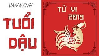 Top 10+ vận mệnh tuổi dậu 2019 hay nhất