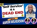 Selfservice is a trap tales of data leadership with aaron wilkerson analytics