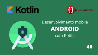 ANDROID com KOTLIN 2023 - #40 - Bottom Navigation Bar | Fragments - layout