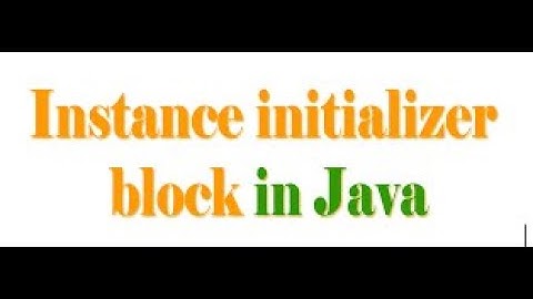 Instance Initialiser Block (IIB) in Java