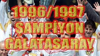 96-97 Sezonu Galatasaray'ın Şampiyonluk Hikayesi